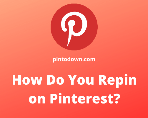 How Do You Repin on Pinterest