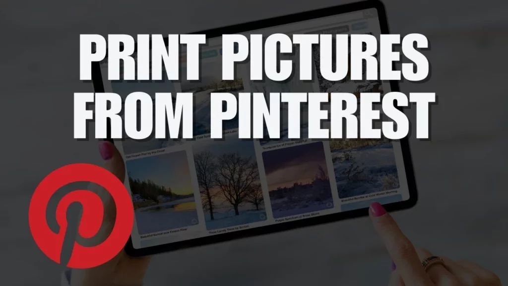 Print Pictures from Pinterest